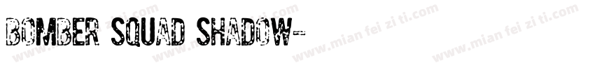 bomber squad shadow字体转换